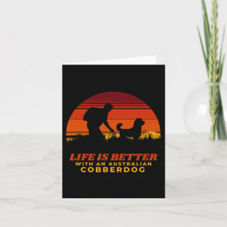 Carte La Vie Est Meilleure Avec Un Australien Cobberdog 