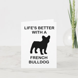 Carte la vie est meilleure avec un bouledogue français