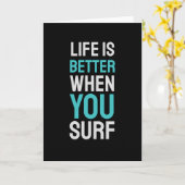 Carte La vie est meilleure quand on Surf (Fleur jaune)
