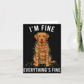 Carte Labrador Retriever Christmas I'm Fine Everything I (Devant)