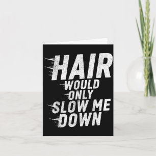 Carte L'absence de cheveux ne ralentirait que l'humour c