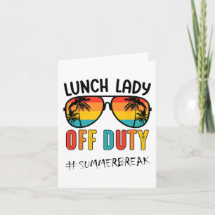 Carte Lady Off Duty Dernier Jour De L'École Été