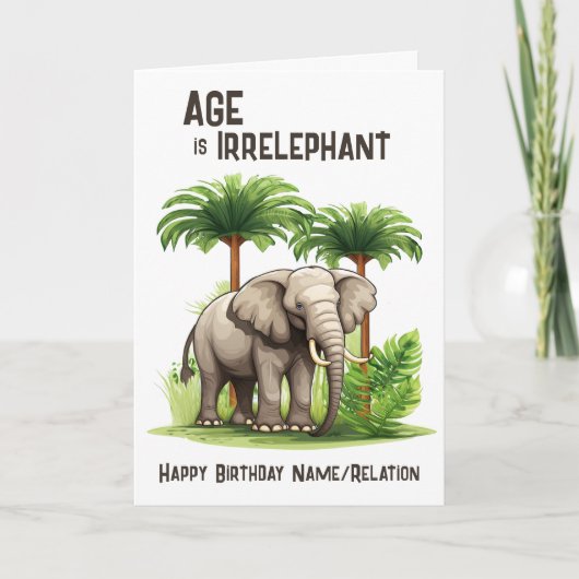 Carte L'âge est irréfutable Funny Elephant Joyeux annive (Devant)