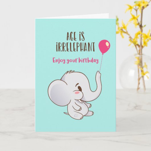Carte L'âge mignon des éléphants est irréfutable Anniver (Fleur jaune)