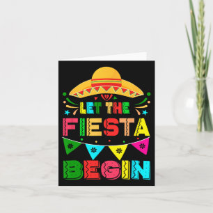 Carte Laisser La Fiesta Commencer Funny Cinco De Mayo Me