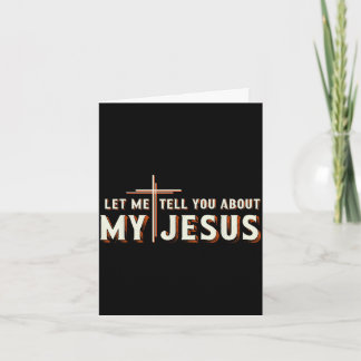 Carte Laissez-moi vous parler de mon t-shirt jésus chrét