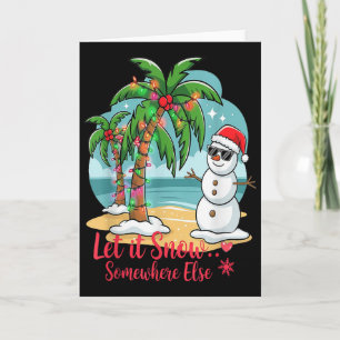 Carte Laissez Neiger… Ailleurs – Trocal Christmas Fun