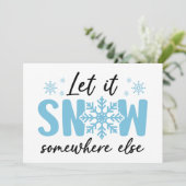 Carte Laissez tomber la neige ailleurs - Création drôle (Debout devant)