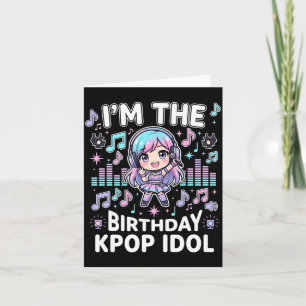 Carte L'anniversaire de l'idole Kpop Chibi Girls Thème K