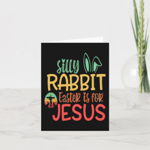 Carte Lapin bête Pâques est pour Jésus