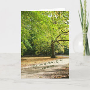 Carte L'argent ne pousse pas sur les arbres.