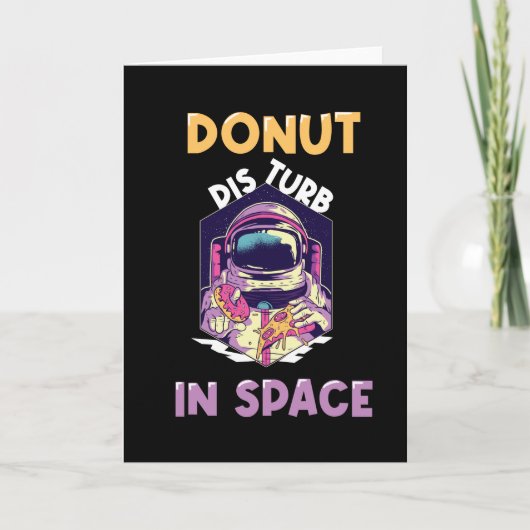 Carte L'astronaute de Donut drôle dit : (Devant)
