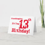 Carte Le 13e jour de Granddaughter<br><div class="desc">A white background featuring red text,  on this fun,  birthday greeting for a granddaughter. My Funny Mind Greetings.</div>