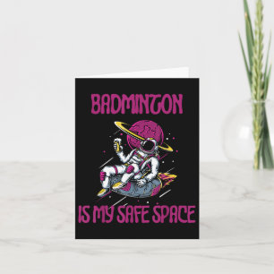 Carte Le badminton est mon espace sûr, raquette d'astron