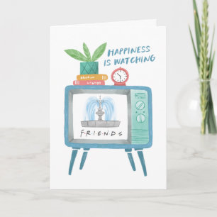Carte Le bonheur c'est de regarder FRIENDS™