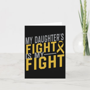 Carte Le combat de ma fille est ma lutte contre le cance