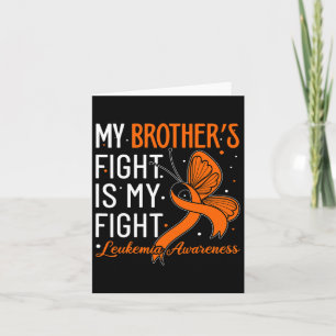 Carte Le combat de mon frère est ma lutte contre la leuc