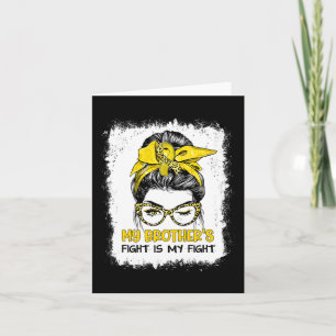 Carte Le combat de mon frère est ma lutte contre le canc