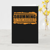 Carte Le Drumming Est La Réponse | Drums Drummer Cadeau (Fleur jaune)