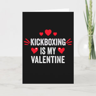 Carte Le kickboxing est mon cadeau de la Saint-Valentin