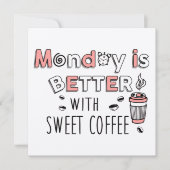 Carte Le lundi est meilleur avec du café sucré (Devant)