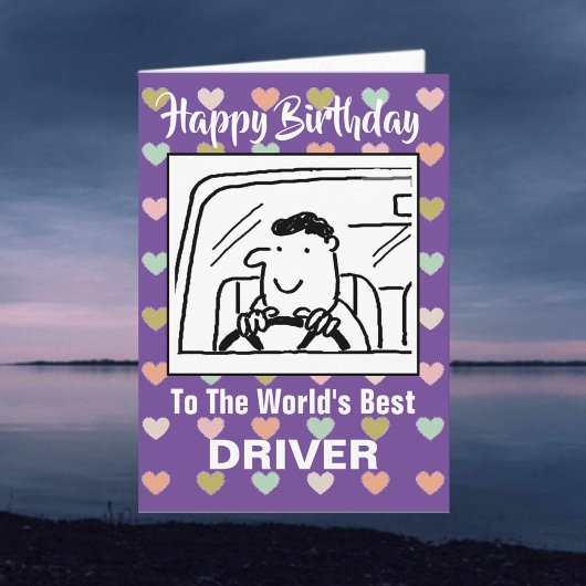 Carte Le meilleur conducteur du monde - Joyeux anniversa