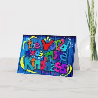 Carte le monde a besoin de plus de gentillesse