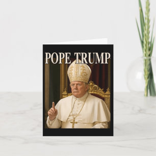 Carte Le Pape Trump Drôle Le Président Trump Se Déclare
