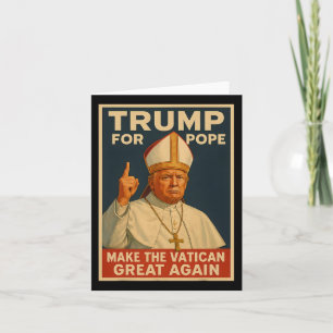 Carte Le Pape Trump Veut Être Le Prochain Pape 1