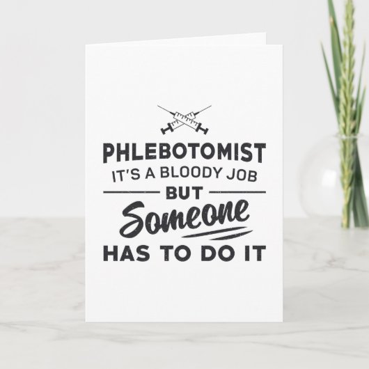 Carte Le Phlebotomiste Doit Le Faire La Phlebotomie Aime (Devant)