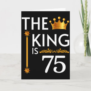 Carte Le roi a 75 ans Couronne drôle 75e fête d'annivers