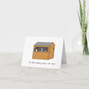 Carte Le Shed comme un homme retraite Humour de la grott