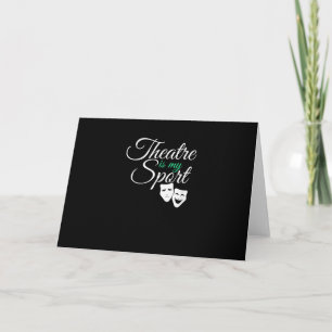 Carte Le Théâtre Est Mon Sport Tee Acteur De Théâtre Mus