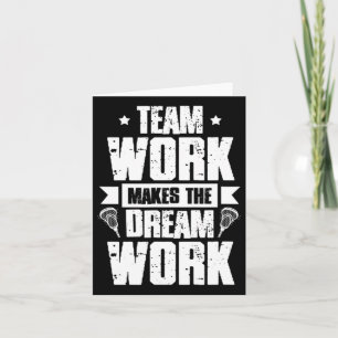 Carte Le Travail D'Équipe Fait Du Dream Work Lacrosse Te