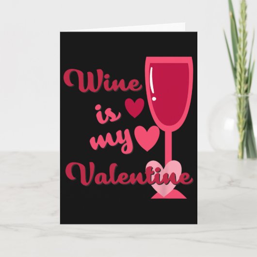 Carte Le vin est mon Valentin (Devant)