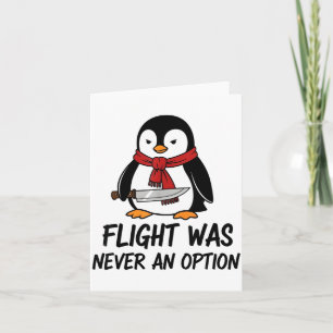 Carte Le vol n'a jamais été une option Pingouin sarcasti
