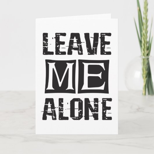 Carte Leave Me Alone (Devant)