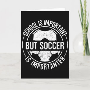 Carte L'école est importante mais le football est plus i