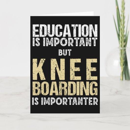Carte L'éducation en kneeboarding pour hommes est import (Devant)