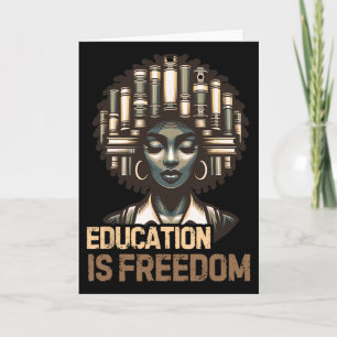 Carte L'éducation est la liberté Mois de l'histoire des