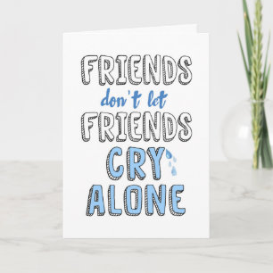 Carte L'encouragement, amis ne laissent pas seul le cri