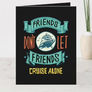 Carte Les amis ne laissent pas les amis faire une croisi