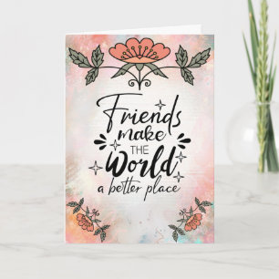 Carte Les amis rendent le monde meilleur