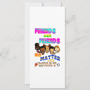 Carte Les Amis Sont Amis Peu Importe Ce Que