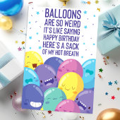 Carte Les Ballons Sont Si Bizarres | Anniversaire drôle