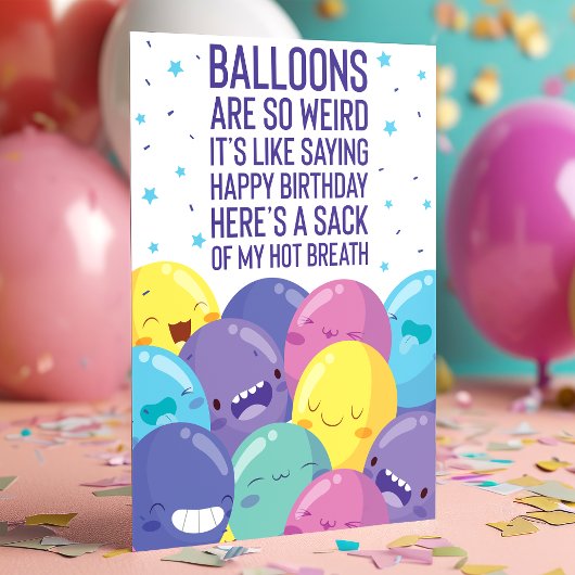 Carte Les Ballons Sont Si Bizarres | Anniversaire drôle