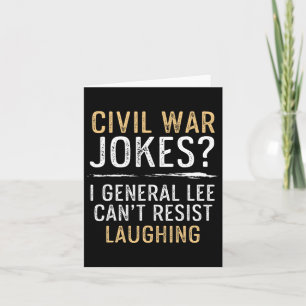 Carte Les blagues sur la guerre civile ne résistent pas