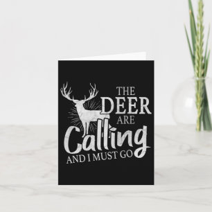 Carte Les Cerfs Appelent Et Je Dois Aller Chasse Aux Cer