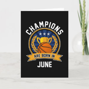 Carte Les champions naissent en juin Sketll Cadeaux d'an