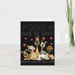 Carte Les chiens me rendent heureux les humains me font